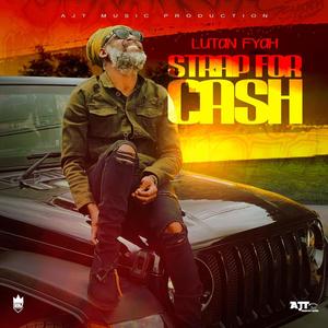 Strap For Cash Riddim