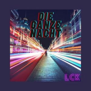 Die ganze Nacht (Explicit)