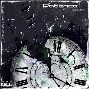 Patience (Explicit)