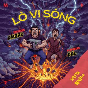 LÒ VI SÓNG (Reheated) (feat. DKL) (Explicit)