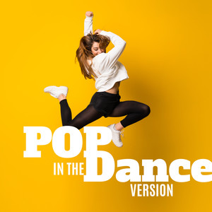 POP in the Dance Version