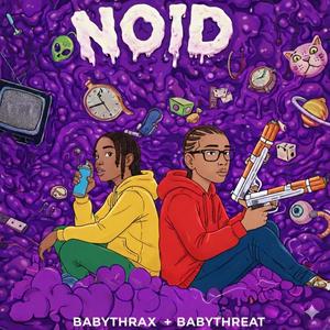 Noid (feat. Baby Threat) (Explicit)
