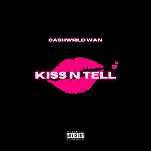 Kiss N Tell (Explicit)