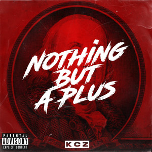 Nothing but a Plus (Explicit)