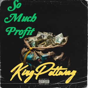 So Much Profit (Explicit)