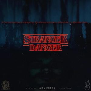 Stranger Danger (Explicit)