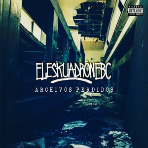 Archivos Perdidos (Explicit)