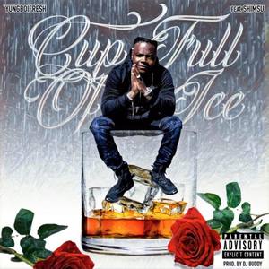 CUP FULL OF ICE (Explicit)