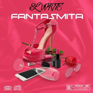 FANTASMITA (Explicit)