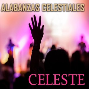 Alabanzas Celestiales