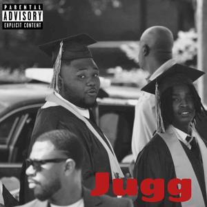 Jugg (feat. YKTigg) [Explicit]