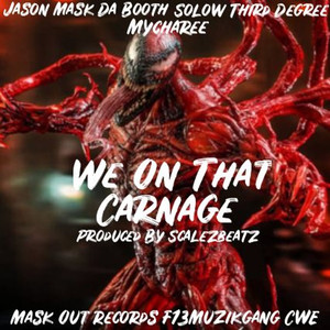 We On That Carnage (Explicit)