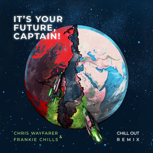 It's Your Future, Captain! (Chill Out Remix)