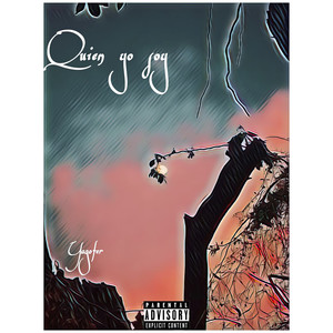 ¿Quién Yo Soy? (Explicit)