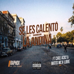 Se Les Calento La Andina (Explicit)