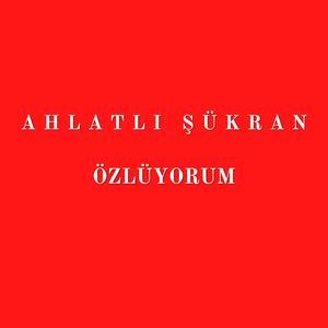 Özlüyorum