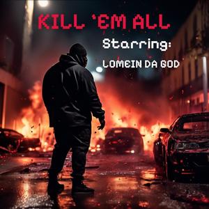 KILL 'EM ALL (Explicit)