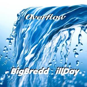 Overflow (feat. ill Day) (Explicit)