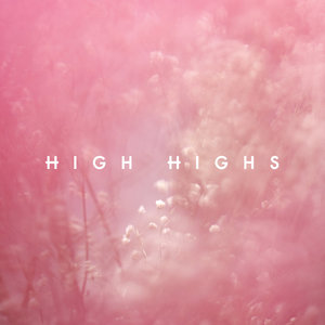 High Highs – EP