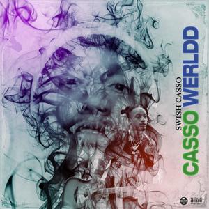 Casso Werldd (Explicit)