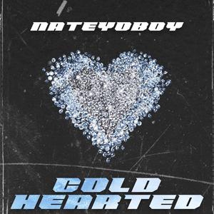 COLD HEARTED (Explicit)