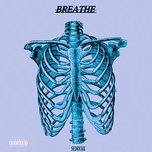 Breathe (Explicit)