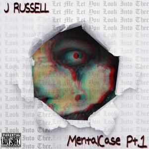 MentalCase Pt. 1 (Explicit)