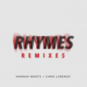 Hannah Wants - Rhymes (Zac Samuel Remix)