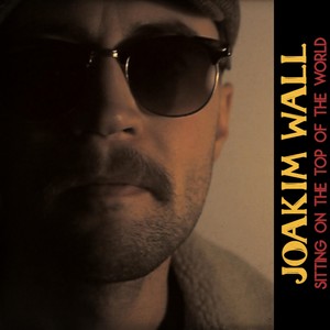 Sitting on the Top of the World(feat. David Henriksson, Joakim Arnell, Rastafarfar & Daniel Karlsson)