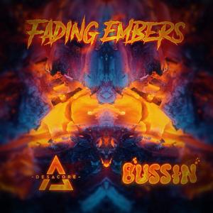 Fading Embers (feat. BUSSIN)