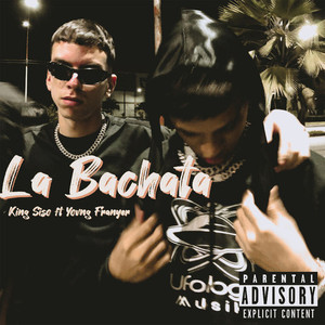 La Bachata (Explicit)