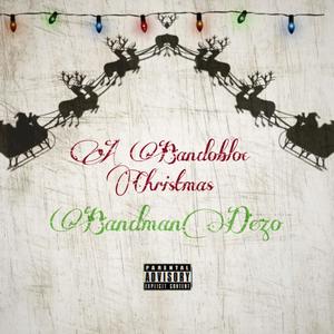 A BandoBloc Christmas ( Deluxe ) [Explicit]