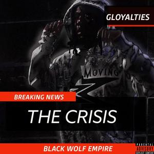 The Crisis (Explicit)