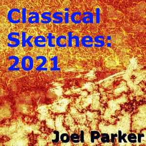 Classical Sketches: 2021