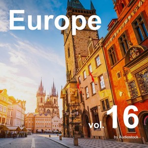 Europe, Vol. 16 -Instrumental BGM- by Audiostock