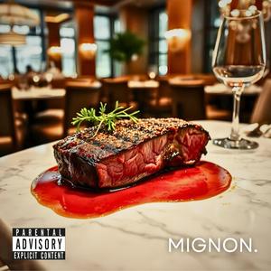 MIGNON (Explicit)