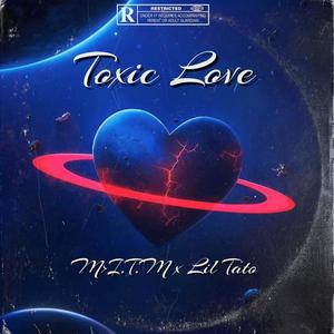 Toxic Love (feat. Tato) [Explicit]