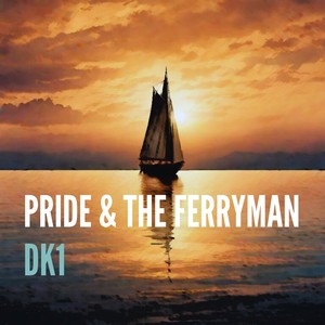 Pride & The Ferryman (Radio Edit)