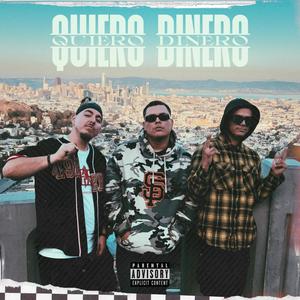 QUIERO DINERO (feat. FredoSauce & Joxbin) (Explicit)