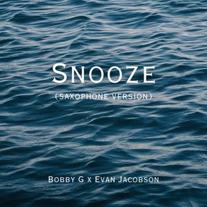 Snooze (feat. Evan Jacobson) (Saxophone Version)