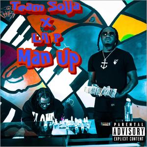 Man Up (feat. Lil P) [Explicit]