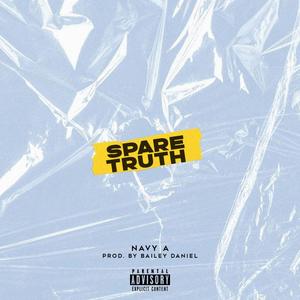 Spare Truth (Explicit)