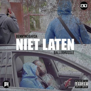 Niet Laten (feat. Ballerhussle) [Explicit]