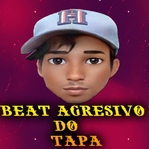 Beat Agresivo do Tapa (Explicit)