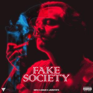 FAKE SOCIETY (feat. UMAIR & MFKv8)