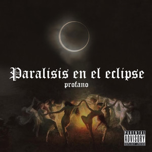 Parálisis en el Eclipse (Explicit)