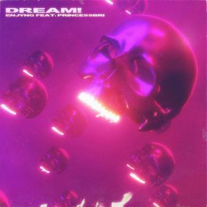DREAM! (feat. PRINCESSBRI)