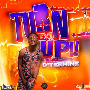 Turn Up (feat. D'Termine)