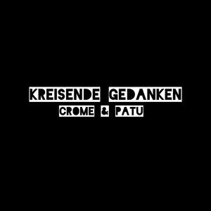 Kreisende Gedanken (feat. Patu)