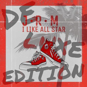 I Like All Star (Deluxe Edition)